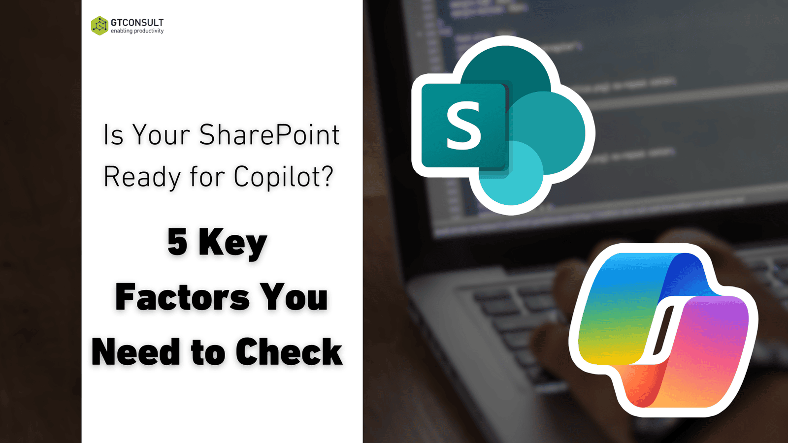 Is Your SharePoint Ready for Microsoft Copilot? 5 Key Factors You Need to Check 